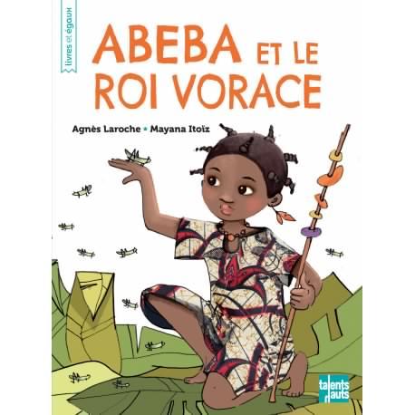 abeba et le roi vorace