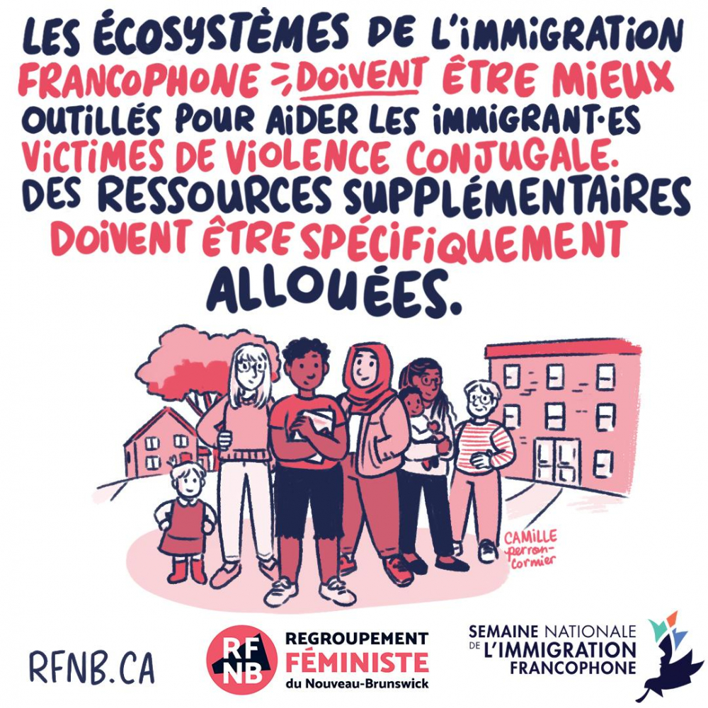 Les écosystèmes de l'immigration francophones doivent être mieux outillés pour aider les immigrantes victimes de violence conjugale. Des ressources supplémentaires doivent être spécifiquement allouées.
