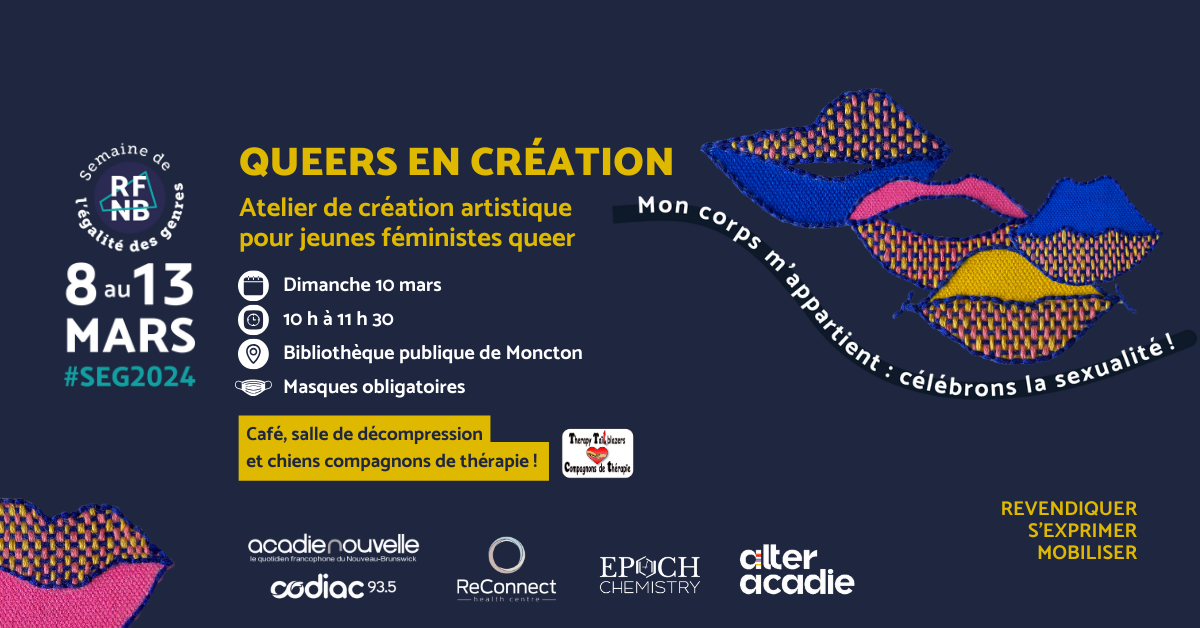 Visuel horizontal sur fond bleu foncé. Broderies de lèvres aux couleurs rose, bleu et jaune. Textes descriptifs : "Queers en création. Atelier de création artistique pour jeunes féministes queer. Mon corps m'appartient : célébrons la sexualité !" Logos du RFNB, des commanditaires et partenaires.